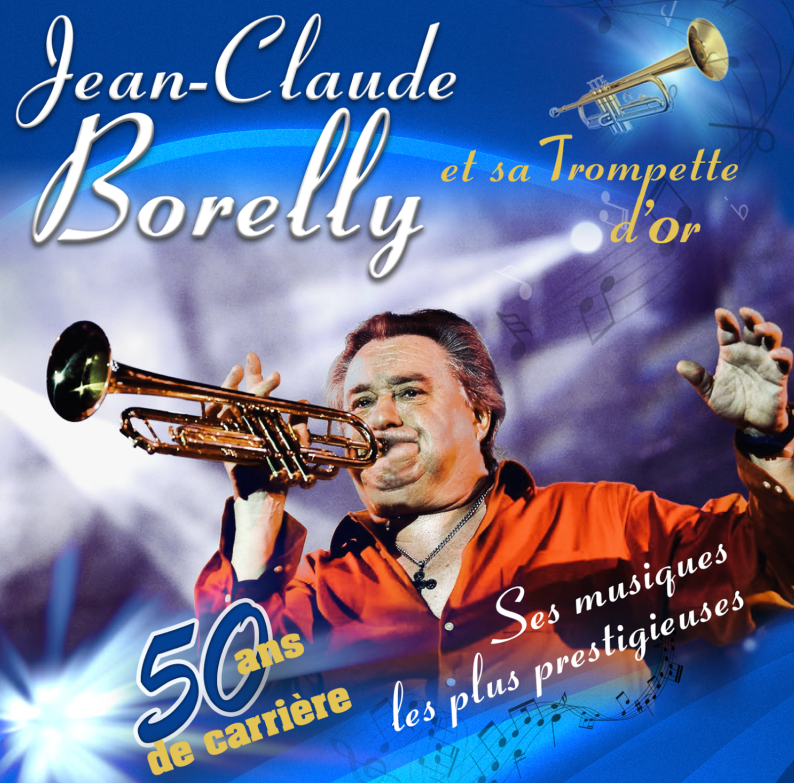 CD BEST OF 50 ANS DE CARRIERE /JEAN CLAUDE BORELLY
